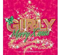 V.A. - Girly Merry X'mas:Luxury Party [Import allemand]