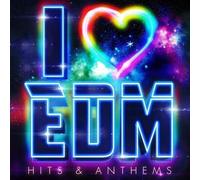V.A. - I Love EDM-Hits&Anthems [Import Allemand]