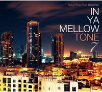 V.A. - In Ya Mellow Tone 7 [Import allemand]