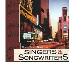 V.A.: James Taylor, Andrew Gold, The Doobie Brothers, Carly Simon, Randy Newman, Joe Cocker, Gary Wright, Harry Chapin, Emmylou Harris, Tim Buckley, Warren Zevon, Bread, The Everly Brothers,Judy Collins,England Dan & John Ford Coley,Grateful Dead - Singers & Songwriters - Both Sides Now