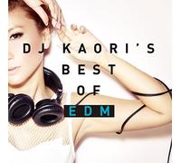 V.A. (Mixed By DJ Kaori) - DJ Kaori's Best Edm Mix [Import allemand]