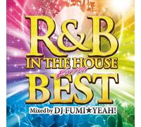 V.A. - R&B In The House Extra Best Mixed By DJ Fumi Yeah! [Japan CD] FARM-335