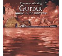 Various Artists – Most Relaxing Guitar Music in the Universe – Universal Music Group