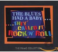 The Blues Had A Baby... They Called It Rock'n'roll