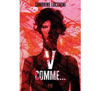 V comme... - Sandrine Lucchini - Hachette Fictions - broché - Roman
