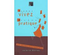 V Comme Vivez, P Comme Pratique - Petit Abécédaire De La Femme Active
