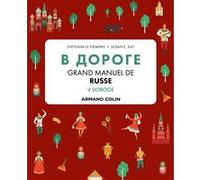 V DOROGE - Grand manuel de russe Svetlana Le Fleming (Auteur), Susan E. Kay (Auteur)
