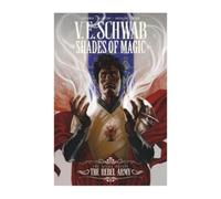 V E Schwab Shades of Magic: The Steel Prince: The Rebel Army (Poche)