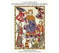 V. H.V. ROLLANDS ILLUSTRATIONS TO THE ARMORIAL GENERAL Volume 3 by Johannes Baptista Rietstap Johannes Baptista Rietstap (Auteur)