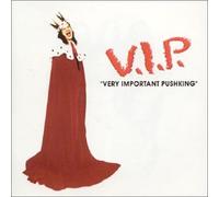 V.I.P. - Very Important Pushking [Import]