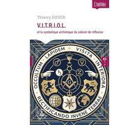 V.I.T.R.I.O.L.: et la symbolique alchimique du cabinet de réflexion