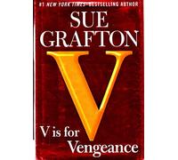 V is for Vengeance: A Kinsey Millhone Novel