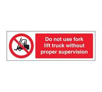 V Safety Do Not Use Forklift Without Supervision Panneau de sécurité en plastique rigide 600 x 200 mm 2 mm