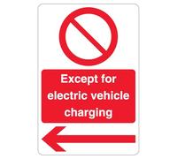 V Safety Except Electric Vehicle Charging - Interdiction - Flèche gauche 400 x 600 mm - Panneau de sécurité en aluminium composite 3 mm