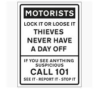 V Safety Motorists/Lock It Or Lose It/Thieves Never Have A Day Off/Call 101/See It-Report It-Stop It Panneau de sécurité en plastique rigide 1 mm 200 x 300 mm