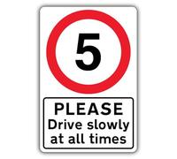 V Safety Panneau de sécurité avec inscription « Please Drive Slowly At All Times - Speed Limit 5 MPH » - 400 x 600 mm - Composite d'aluminium de 3 mm