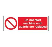 V Safety Panneau de sécurité en plastique rigide avec inscription « Do Not Start Machine Until Guards Are Replaced » 300 x 100 mm