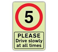 V Safety Panneau de sécurité photoluminescent Please Drive Slowly At All Times - Speed Limit 5 MPH - 400 x 600 mm - Composite d'aluminium de 3 mm - Triple lueur