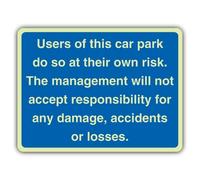 V Safety Panneau de sécurité photoluminescent Users Of This Car Park Do So At Their Own Risk Bleu 600 x 450 mm Plastique rigide 1,2 mm