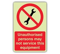 V Safety Panneau « No Servicing By Unauthorised Persons » 200 x 300 mm | Brille dans le noir | Plastique rigide double lueur | Signalisation d'interdiction - Fabriqué en Grande-Bretagne