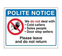 V Safety Polite Notice We Do Not Deal...Please Leave and Do Not Return Panneau de sécurité en plastique rigide 150 x 100 mm 1 mm