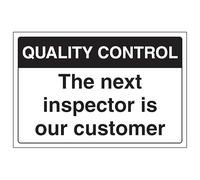 V Safety Quality Control - The Next Inspector Is Our Customer - 300 x 200 mm - Panneau de sécurité en plastique rigide de 2 mm