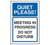 V Safety Quiet Please! Meeting In Progress Do Not Disturb Panneau de sécurité en plastique rigide 1 mm 200 x 300 mm