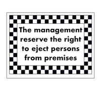 V Safety The Management Reserve The Right to Eject Persons From... 200 x 150 mm - 3 mm Panneau de sécurité composite en aluminium brossé