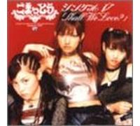 シングルV 「SHALL WE LOVE?」 [DVD]