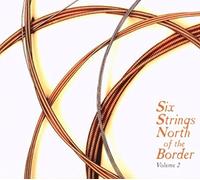 Six Strings North Of The Border, Volume 2