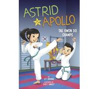 V T Bidania Astrid and Apollo, Tae Kwon Do Champs (Relié) Astrid and Apollo