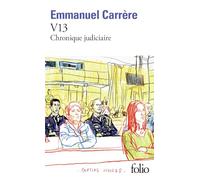 Emmanuel Carrère – V13 : Chronique judiciaire – Roman – Poche – Gallimard