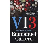 V13: The extraordinary gripping account of the Paris terror attacks by France’s leading non-fiction writer