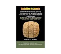V18.Comparative Encyclopedic Dictionary Of Mesopotamian Vocabulary Dead & Ancient Languages