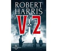 Robert J. Harris – V2 – Traduit par Anne-Sylvie Homassel – Belfond, broché