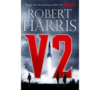 V2: the Sunday Times bestselling World War II thriller