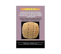 V6.Comparative Encyclopedic Dictionary Of Mesopotamian Vocabulary Dead & Ancient Languages