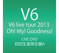 V6 live tour 2013 Oh! My! Goodness! (DVD4枚組) (初回生産限定盤A)