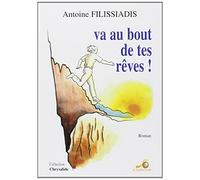 Va au bout de tes rêves !