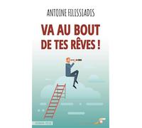 Va au bout de tes rêves