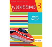 Va Benissimo 3 Workbook - Marta Kaliska, Aleksandra Kostecka-Szewc (Fremdsprachen : Italienisch auf Polnisch)