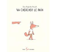 Va chercher le pain