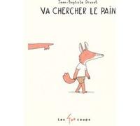 Va chercher le pain