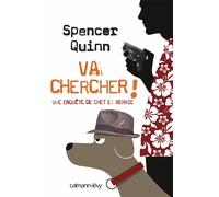 Va chercher ! - Spencer Quinn - Calmann-Levy - broché - Roman