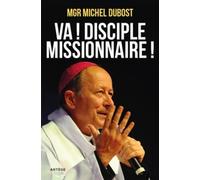 Va ! Disciple-Missionnaire !