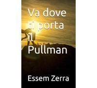 Va dove ti porta il Pullman