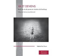 Va et deviens Valérie Viné Vallin (Auteur), Martine Janner-Raimondi (Préface)