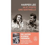 Va et poste une sentinelle Harper Lee (Auteur)
