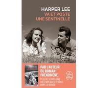 Va et poste une sentinelle - Harper Lee - Lgf - Poche - Roman