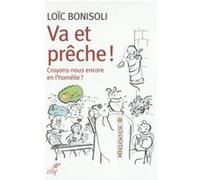 Va et prêche ! Croyons-nous encore en l'homélie ?